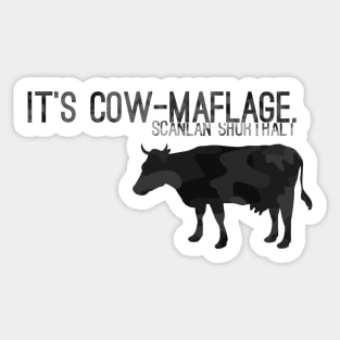 It’s cow-maflage. Sticker